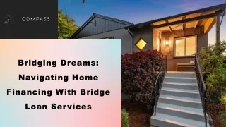 Bridging Dreams Navigating Home Financing with Bridge Loan Services