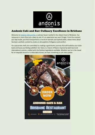 Culinary Excellence in Brisbane By Andonis Cafe and Bar