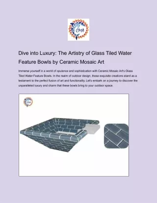 Dive into Luxury_ The Artistry of Glass Tiled Water Feature Bowls by Ceramic Mosaic Art