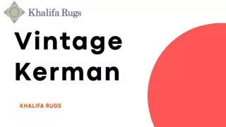 Allure of Vintage Kerman-Khalifa Rugs