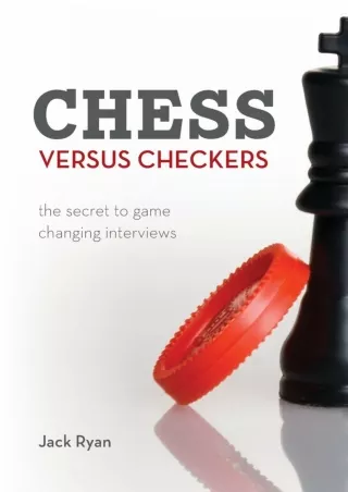 Ebook❤️(download)⚡️ Chess Versus Checkers: The Secret to Game Changing Interviews