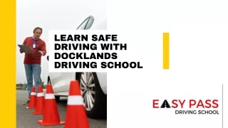 Learn Safe Driving with Docklands Driving School