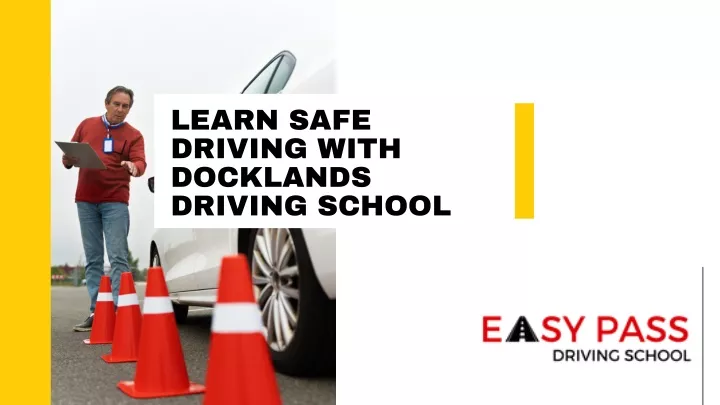 learn safe driving with docklands driving school