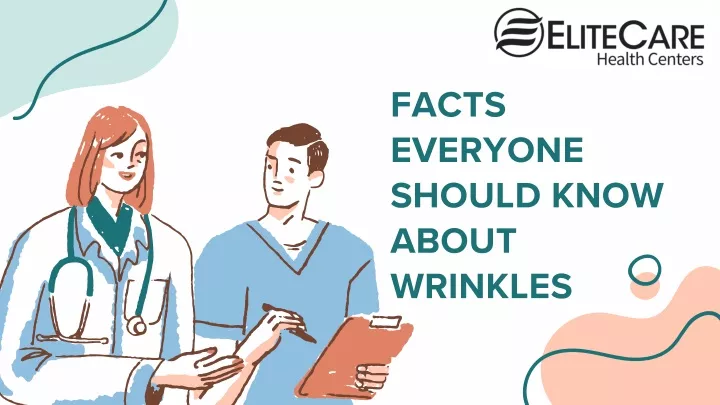 facts everyone should know about wrinkles