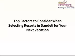 top factors to consider when selecting resorts