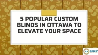 5 Popular Custom Blinds In Ottawa To Elevate Your Space