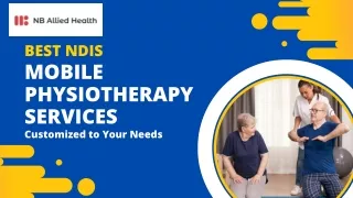 Best NDIS Mobile Physiotherapy Services Customized to Your Needs