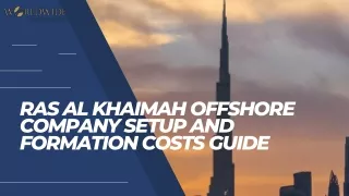 Ras Al Khaimah Offshore Company Setup and Formation Costs Guide