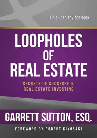 [Download ]⚡️PDF✔️ Loopholes of Real Estate (Rich Dad's Advisors (Paperback))