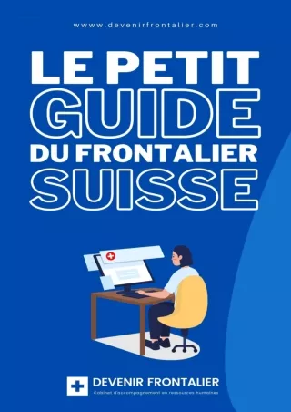 Download ⚡️ Le petit guide du futur frontalier en Suisse : Guide et astuces pour travaille