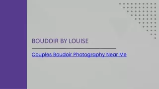Boudoir by Louise - Couples Boudoir Photography Near Me