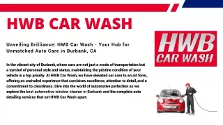 HWB Car Wash Where Cleanliness Meets Excellence