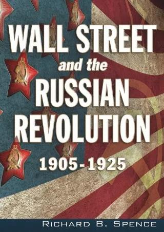 [PDF]❤️Download ⚡️ Wall Street and the Russian Revolution: 1905-1925