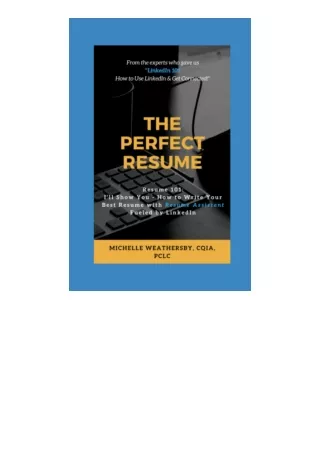 ❤PDF⚡ The Perfect Resume Resume 101 Ill Show You How to Write Your Best Resume w