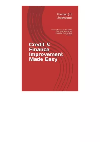 PDF✔Download❤ Credit and Finance Improvement Made Easy An Introduction to the 3