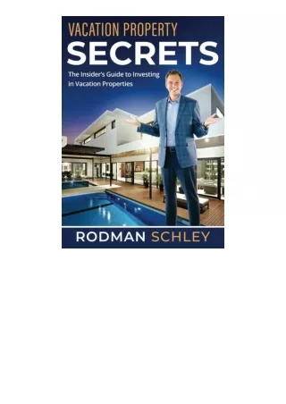 free read (✔️pdf❤️) Vacation Property Secrets The Insiders Guide to Investing in