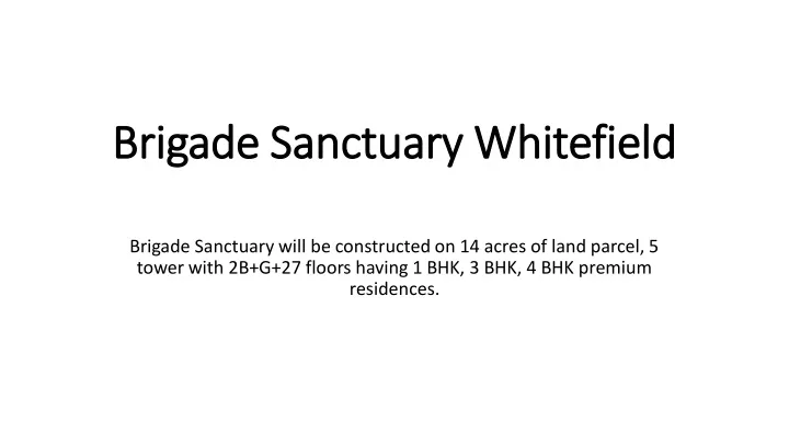 brigade sanctuary whitefield brigade sanctuary