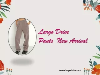 largo drive pants new arrival