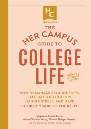 PDF/✔Read❤/⭐DOWNLOAD⭐  The Her Campus Guide to College Life, Updated and Expande