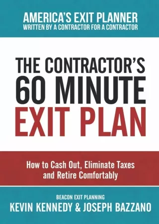 [✔Read❤ ⭐DOWNLOAD⭐]  The Contractor's 60 Minute Exit Plan: How to Cash Out, Elim