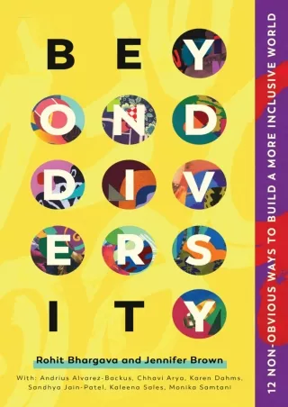 Download ⚡️(PDF)❤️ Beyond Diversity: 12 Non-Obvious Ways To Build A More Inclusive World