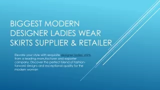 biggest modern designer ladies wear skirts supplier retailer