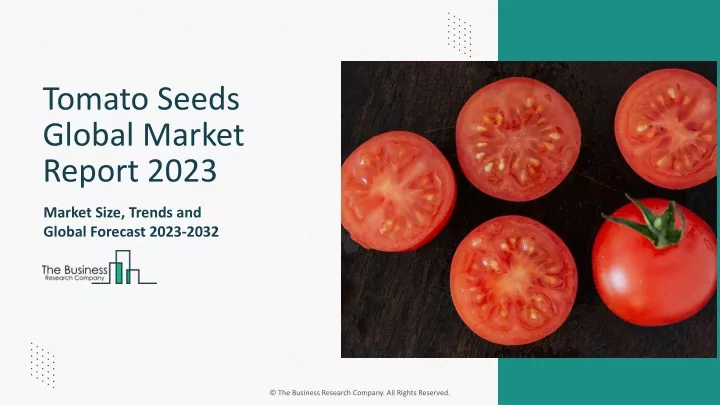 tomato seeds global market report 2023