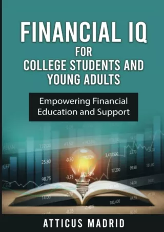 get [PDF] ⭐DOWNLOAD⭐ Financial IQ for College Students and Young Adults: Empower