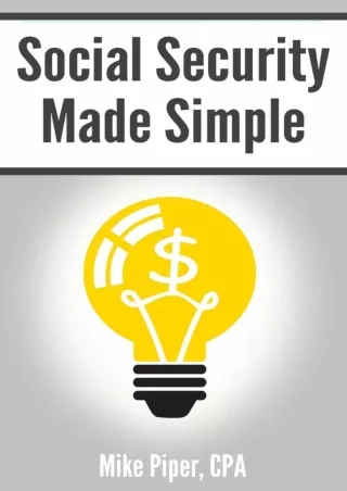 PDF/✔Read❤  Social Security Made Simple: Social Security Retirement Benefits and