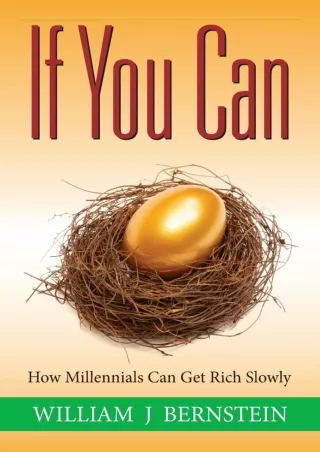 ✔Read❤ [PDF]  If You Can: How Millennials Can Get Rich Slowly