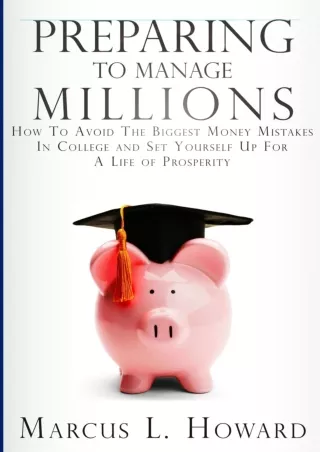 ✔Read❤ ebook [PDF]  Preparing To Manage Millions: How To Avoid The Biggest Money