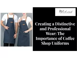 Professional Wear: The Importance of Coffee Shop Uniforms