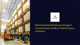 Revolutionizing-Warehouse-Storage-A-Comprehensive-Guide-to-Optimal-Space-Utilization