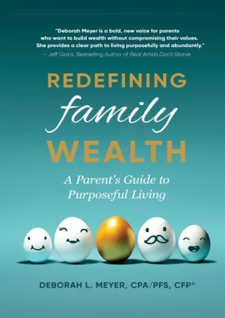 PDF/✔Read❤  Redefining Family Wealth: A Parent’s Guide to Purposeful Living