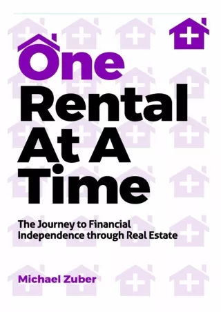 [PDF] ⭐DOWNLOAD⭐  One Rental At A Time: The Journey to Financial Independence th