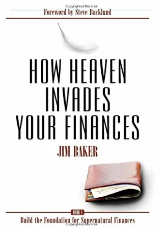 PDF/✔Read❤/⭐DOWNLOAD⭐  How Heaven Invades Your Finances: Book 1: Build the Found