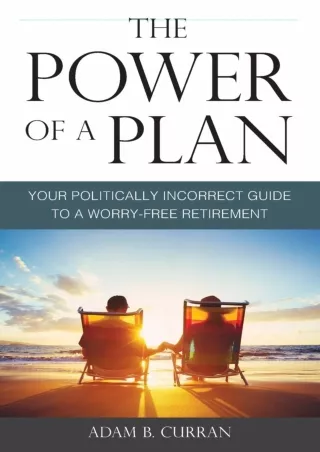 ⭐DOWNLOAD⭐ Book [PDF]  The Power of a Plan: Your Politically Incorrect Guide to