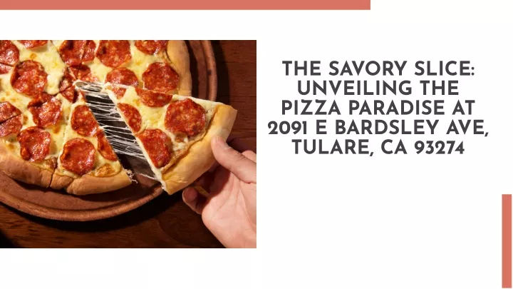 the savory slice unveiling the pizza paradise