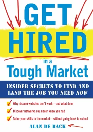 Ebook❤️(Download )⚡️ Get Hired in a Tough Market: Insider Secrets for Finding and Landing