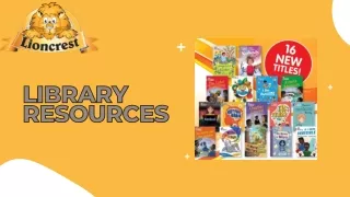 Lioncrest's Rich Library Resources Await Your Discovery