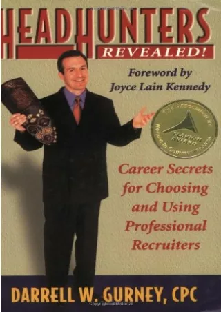 PDF✔️Download ❤️ Headhunters Revealed! Career Secrets for Choosing and Using Professional