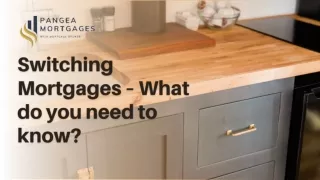 Switching Mortgages – What do you need to know