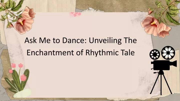 ask me to dance unveiling the enchantment