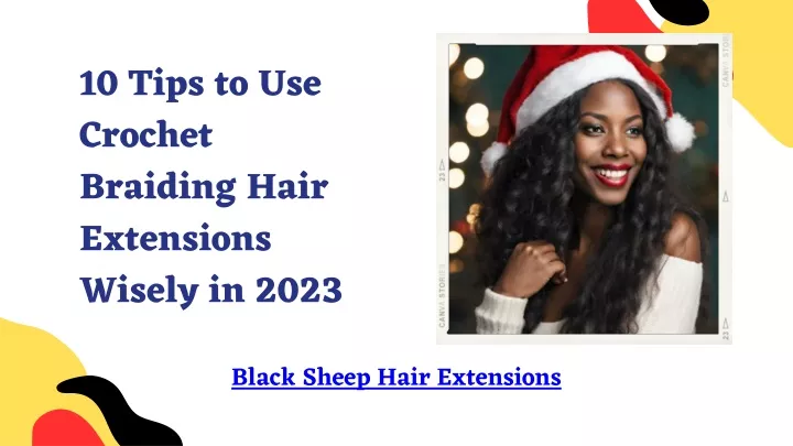 10 tips to use crochet braiding hair extensions
