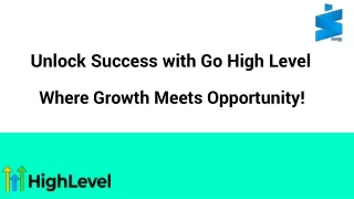 Unlock Success with GoHighLevel_        Where Growth Meets Opportunity! (1) (1)