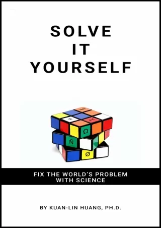 Download ⚡️PDF❤️ Solve It Yourself: Fix the World's Problem with Science