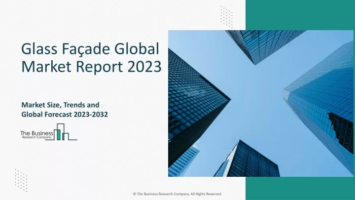 glass fa ade global market report 2023