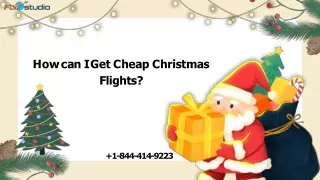 1-844-414-9223 How Can I Find Low-Cost Christmas Flights?