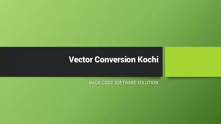 vector conversion kochi