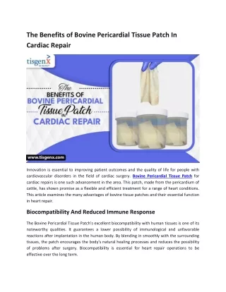 The Benefits of Bovine Pericardial Tissue Patch In Cardiac Repair